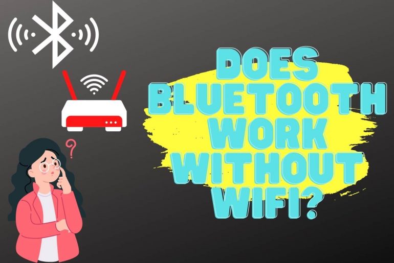 Does Bluetooth Work Without WIFI?