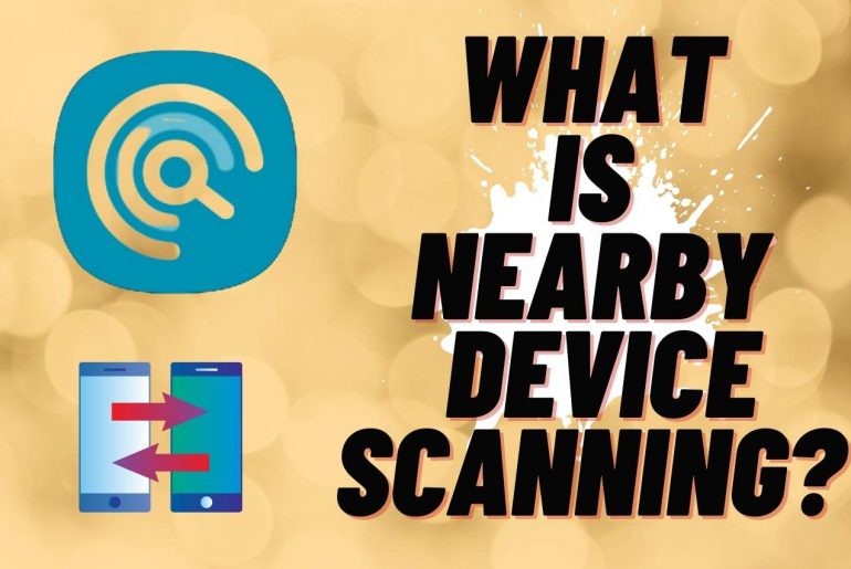 What is Nearby Device Scanning?
