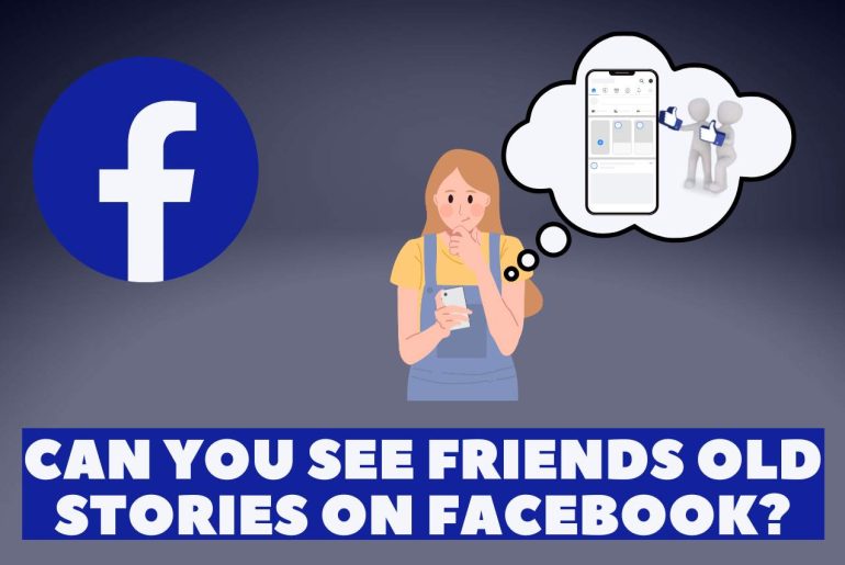 can you see friends old stories on facebook