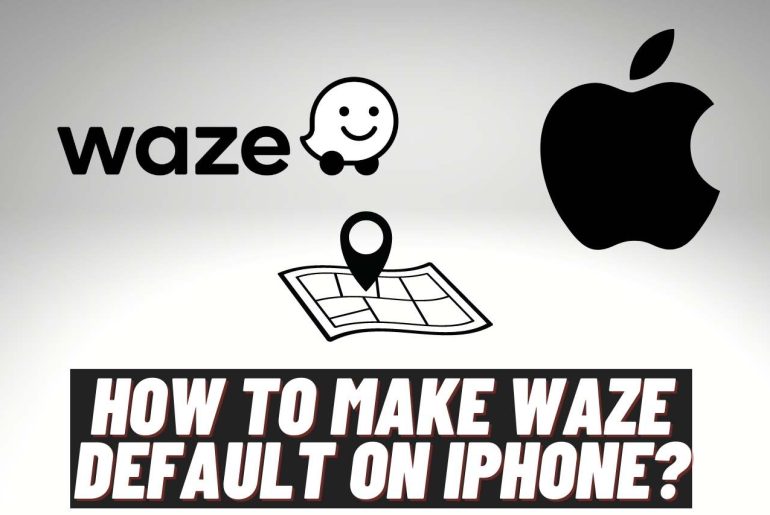 how to make waze default on iphone