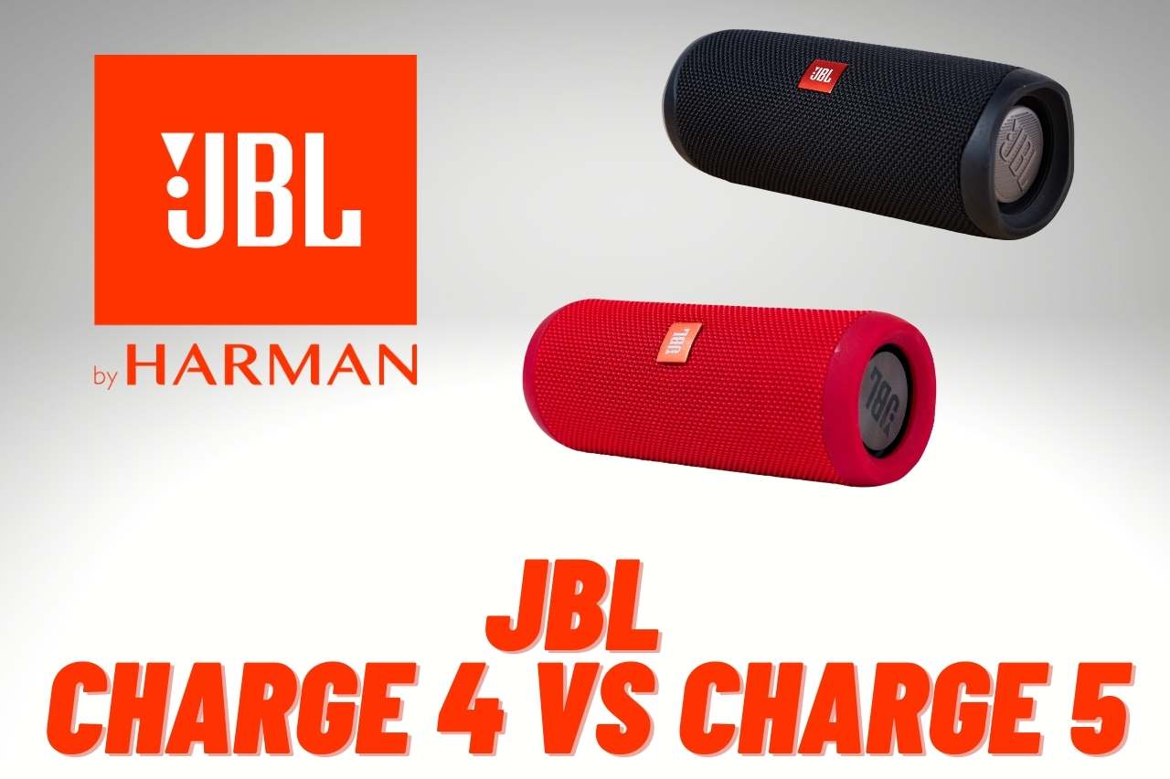 JBL Charge 4 vs Charge 5 &#8211; Is It Worth To Buy?