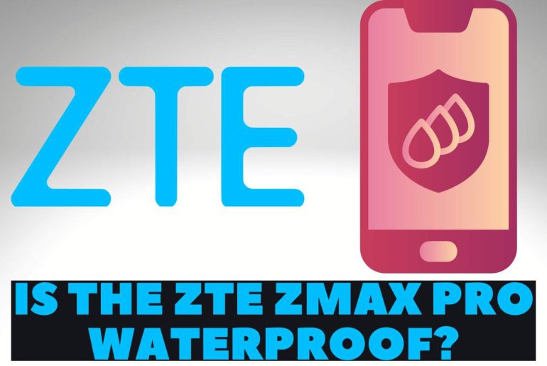 is the zte zmax pro waterproof