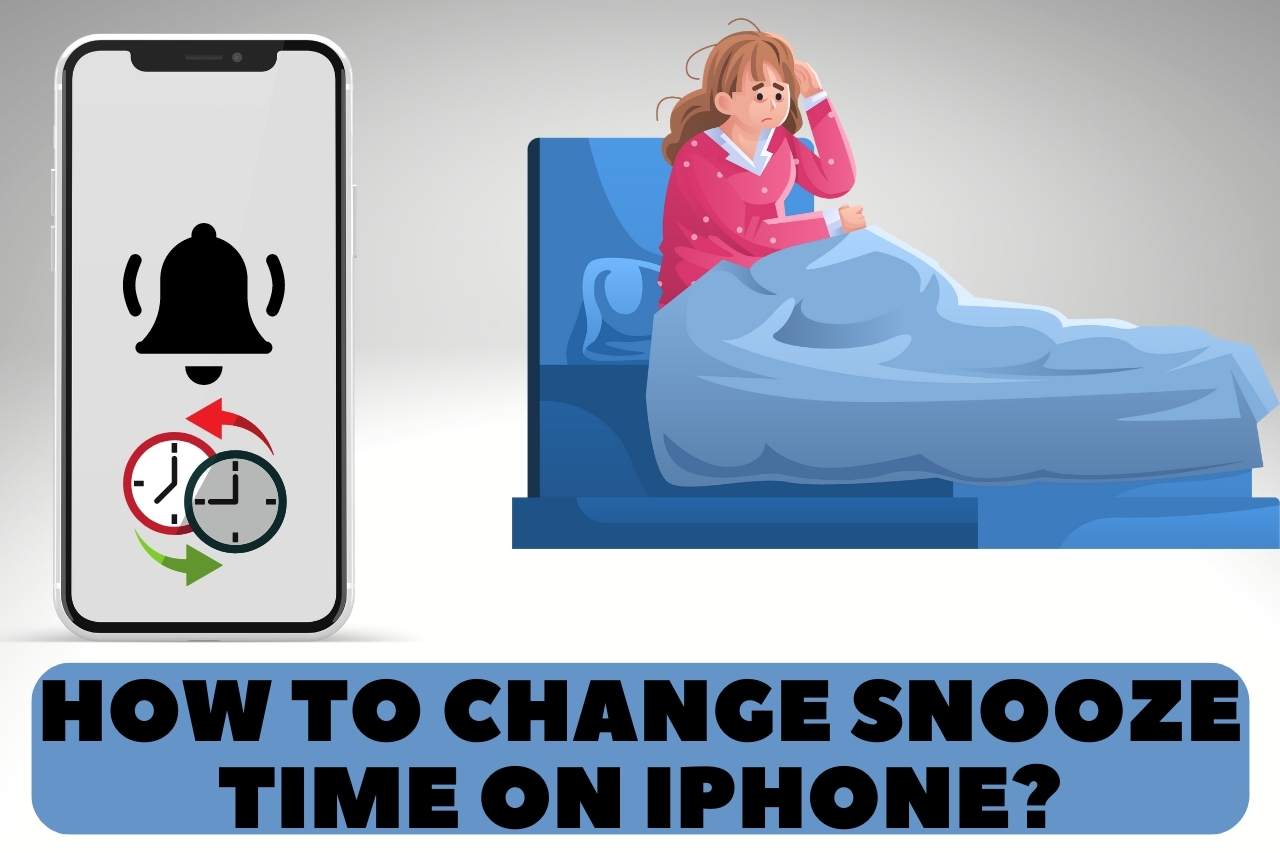 How to Change Snooze Time on iPhone? (EASY TIPS)